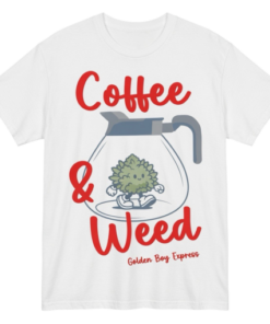 Coffee & Weed Shirt