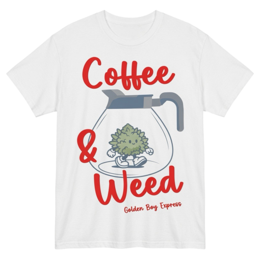 Coffee & Weed Shirt 1 Coffee & Weed Shirt